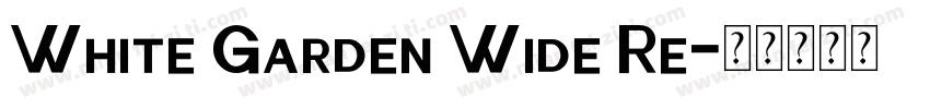 White Garden Wide Re字体转换